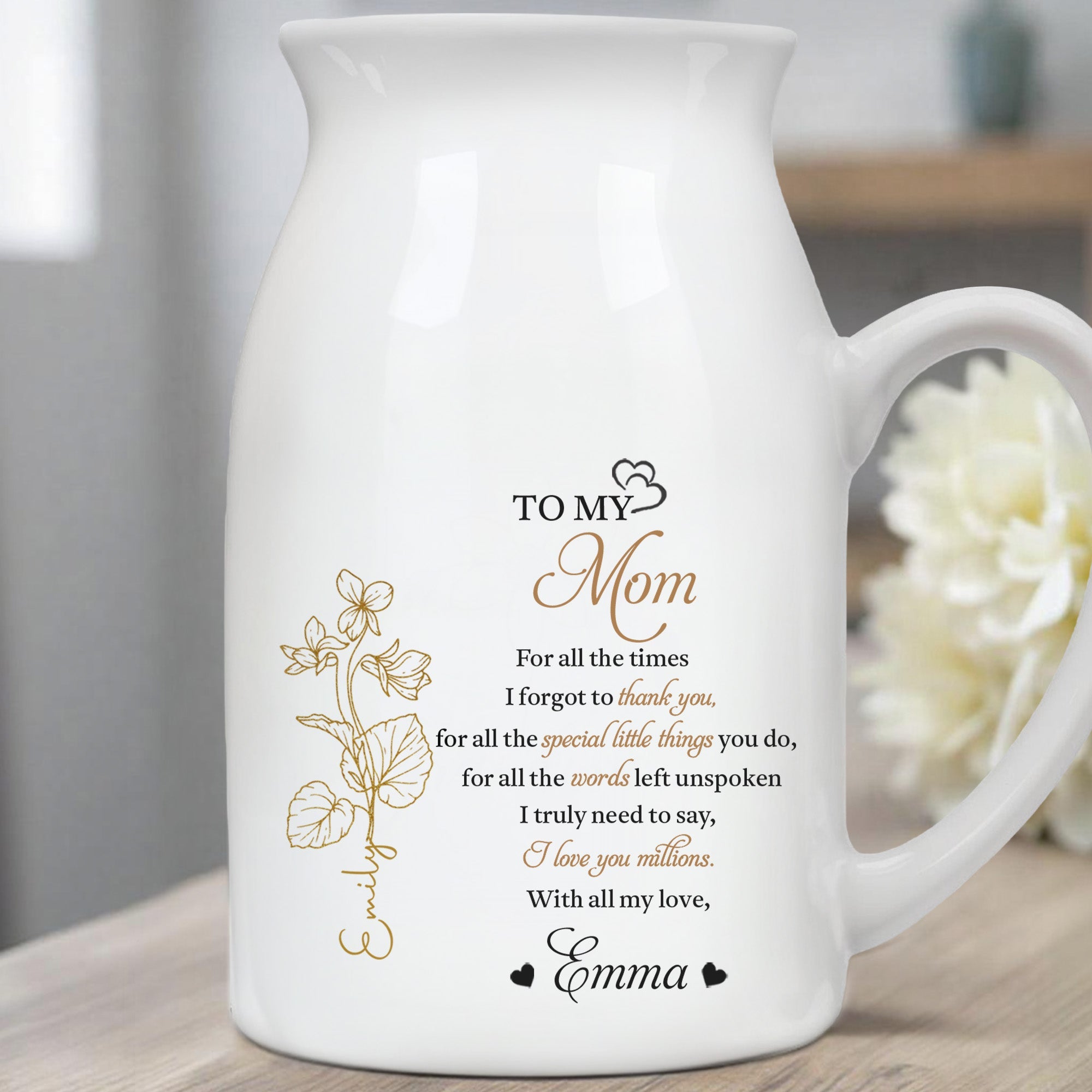 To My Mom, For All The Times, Flowers - Personalized Ceramic Flower Vase