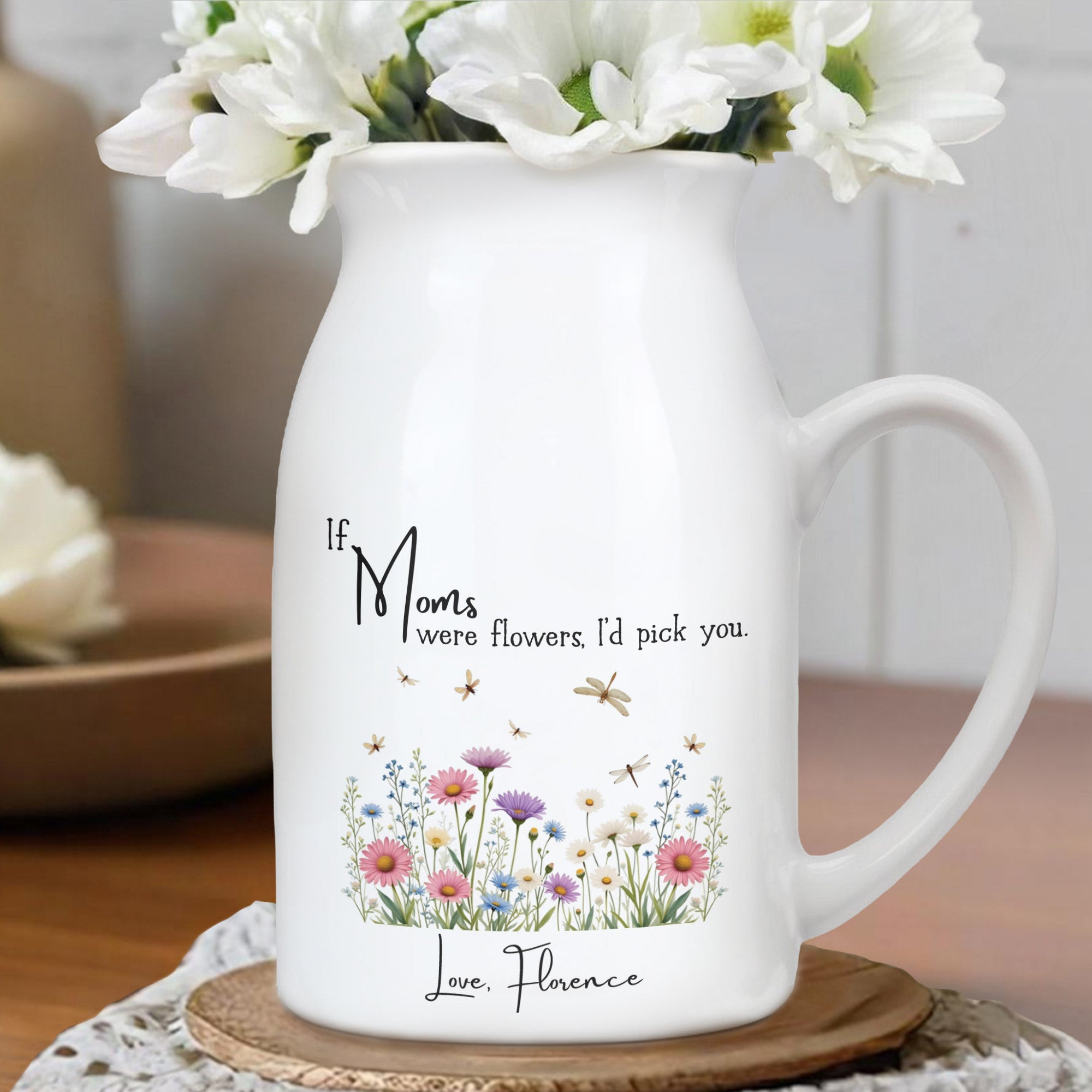 If Moms Were Flowers, I'd Pick You, Flowers and Butterflies - Personalized Ceramic Flower Vase