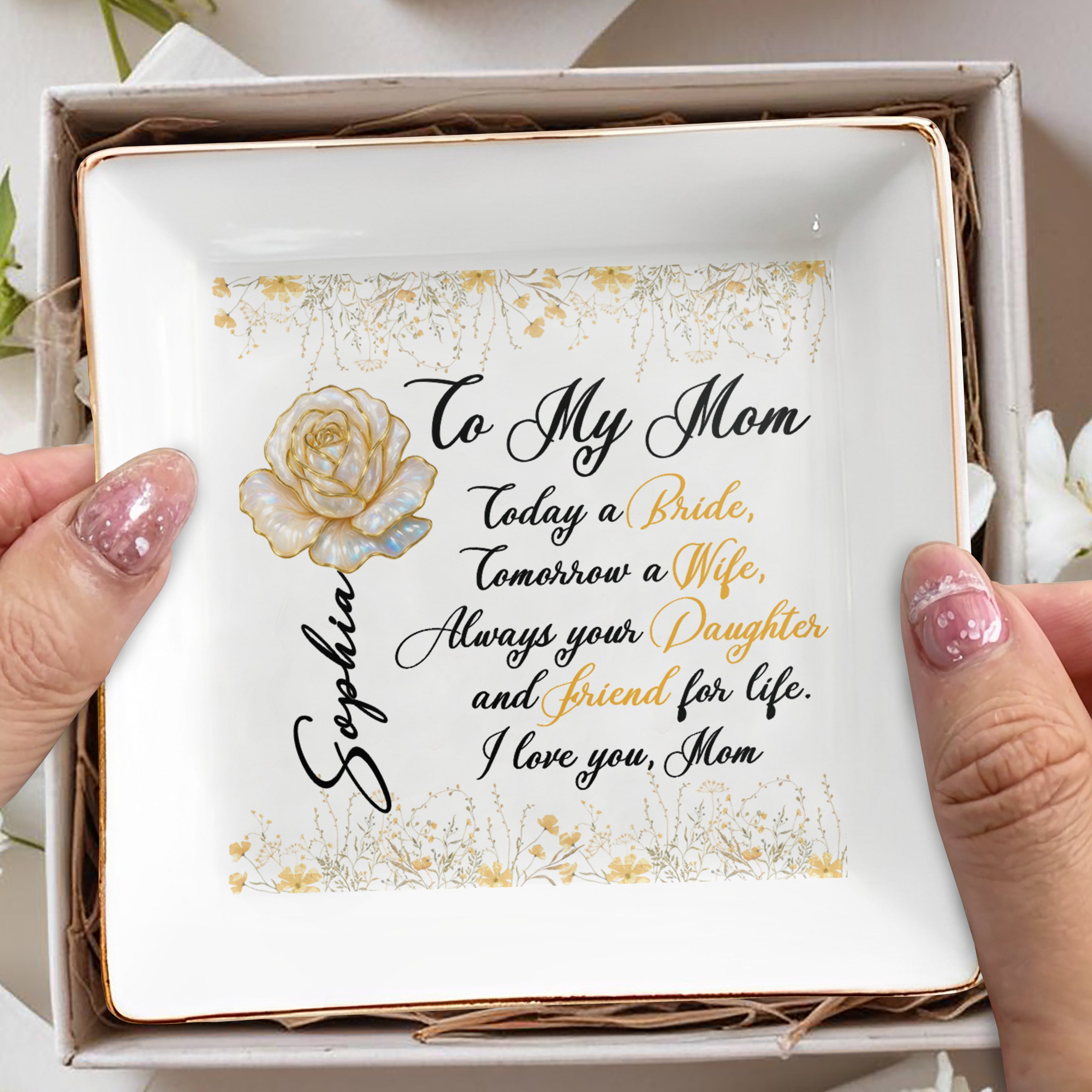 To My Mom, Always Your Daughter, Rose And Flowers - Personalized Custom Jewelry Dish, Square Ceramic Dish - MOM119_SCRD