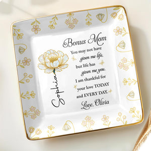 Bonus Mom, Thankful For Your Love Every Day, Flower - Personalized Custom Jewelry Dish, Ceramic Dish, Square Shape - MOM149_SCRF