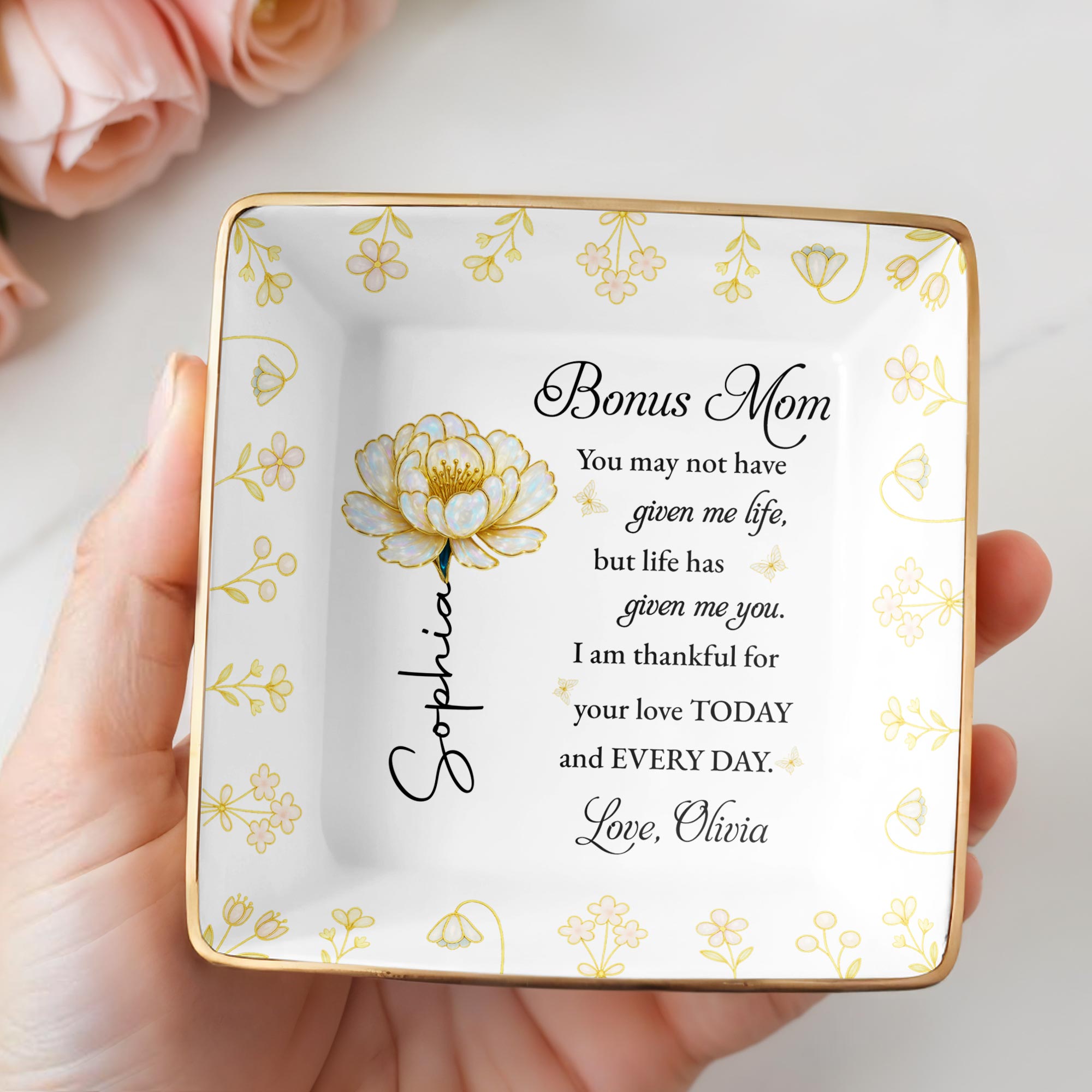 Bonus Mom, Thankful For Your Love Every Day, Flower - Personalized Custom Jewelry Dish, Ceramic Dish, Square Shape - MOM149_SCRF