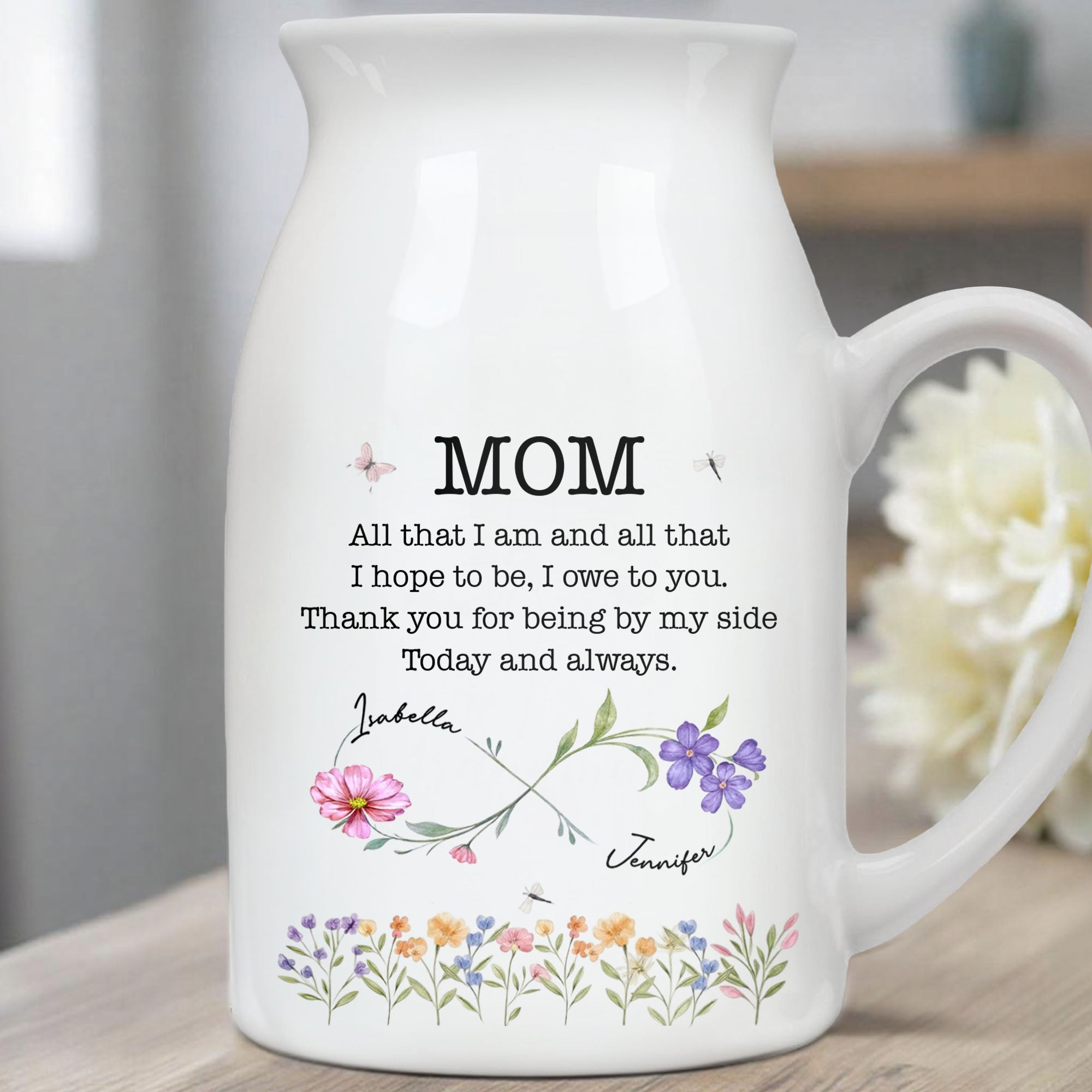 All That I Am, Owe To You, Flowers and Butterfly Design - Personalized Ceramic Flower Vase