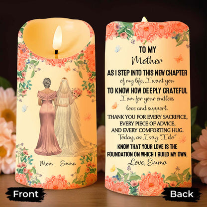 To My Mother, As I Step Into This New Chapter - Personalized Custom LED Candle - MOM152_LECA
