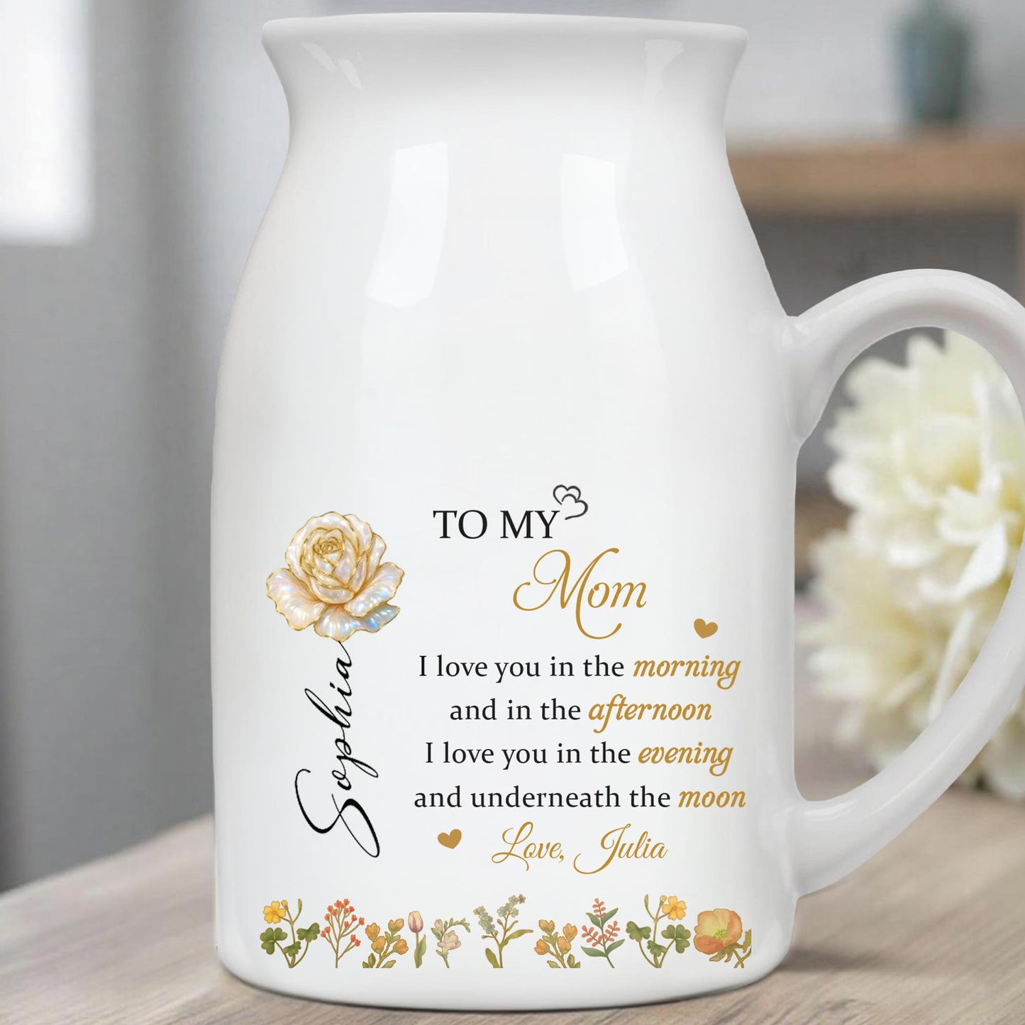 To My Mom, Love You In The Morning, Flowers - Personalized Ceramic Flower Vase