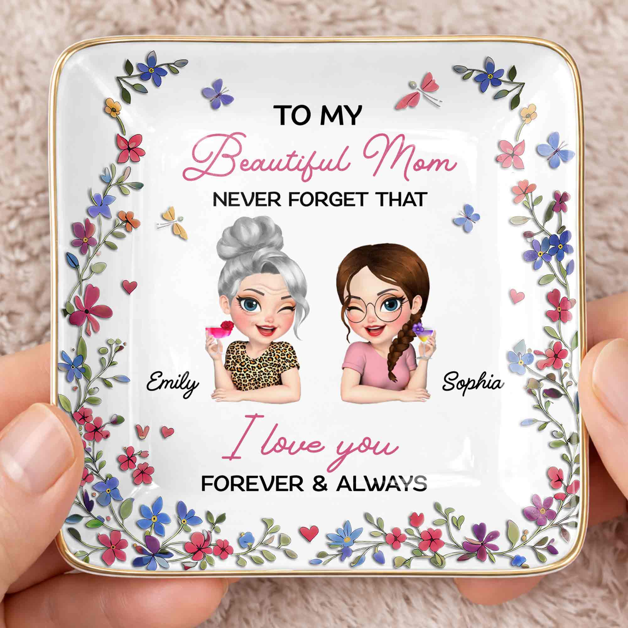 To My Beautiful Mom Never Forget That Flowers Mother And Daughter - Personalized Custom Jewelry Dish, Ceramic Dish, Square Shape - MOM155_SCRF