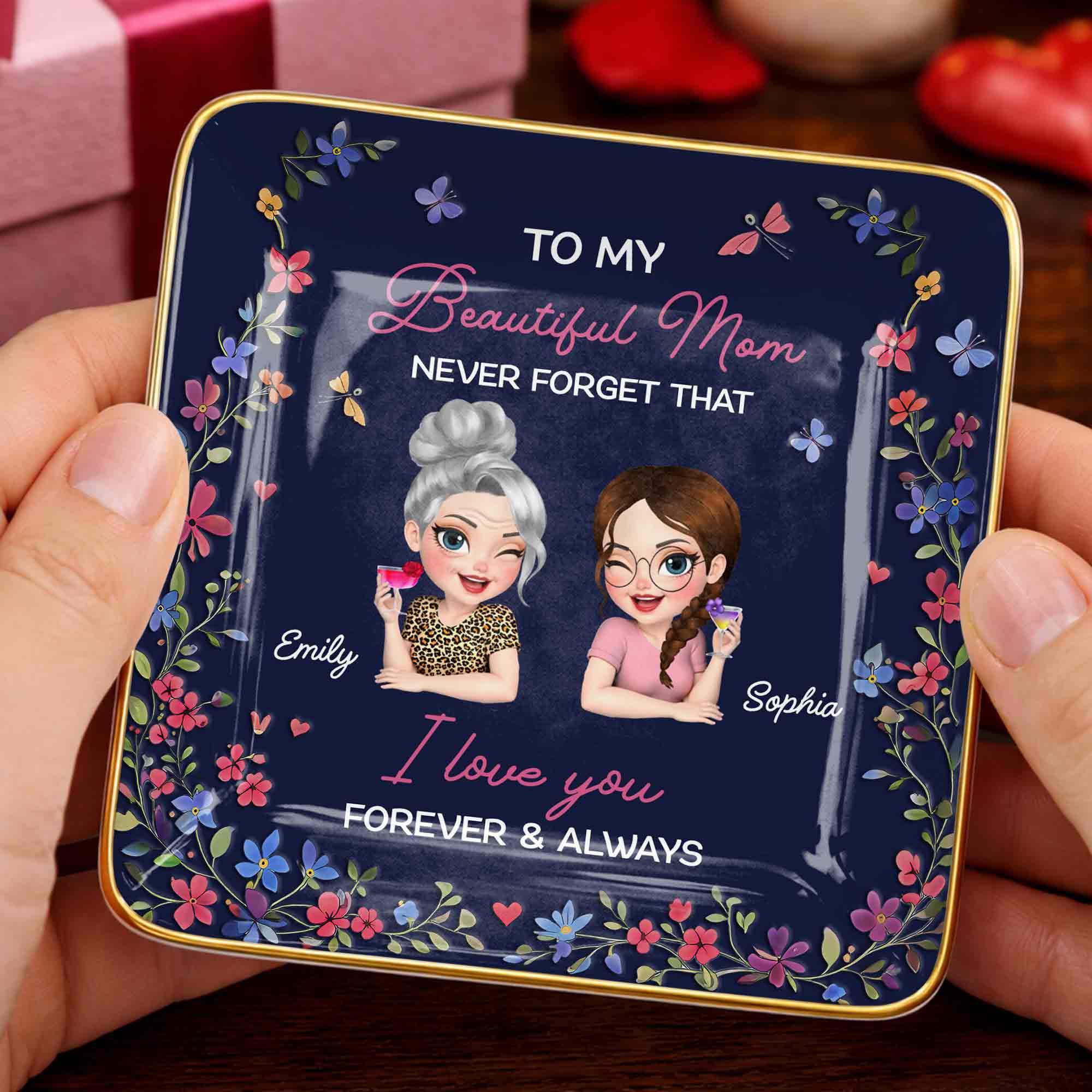 To My Beautiful Mom Never Forget That Flowers Mother And Daughter - Personalized Custom Jewelry Dish, Ceramic Dish, Square Shape - MOM155_SCRF