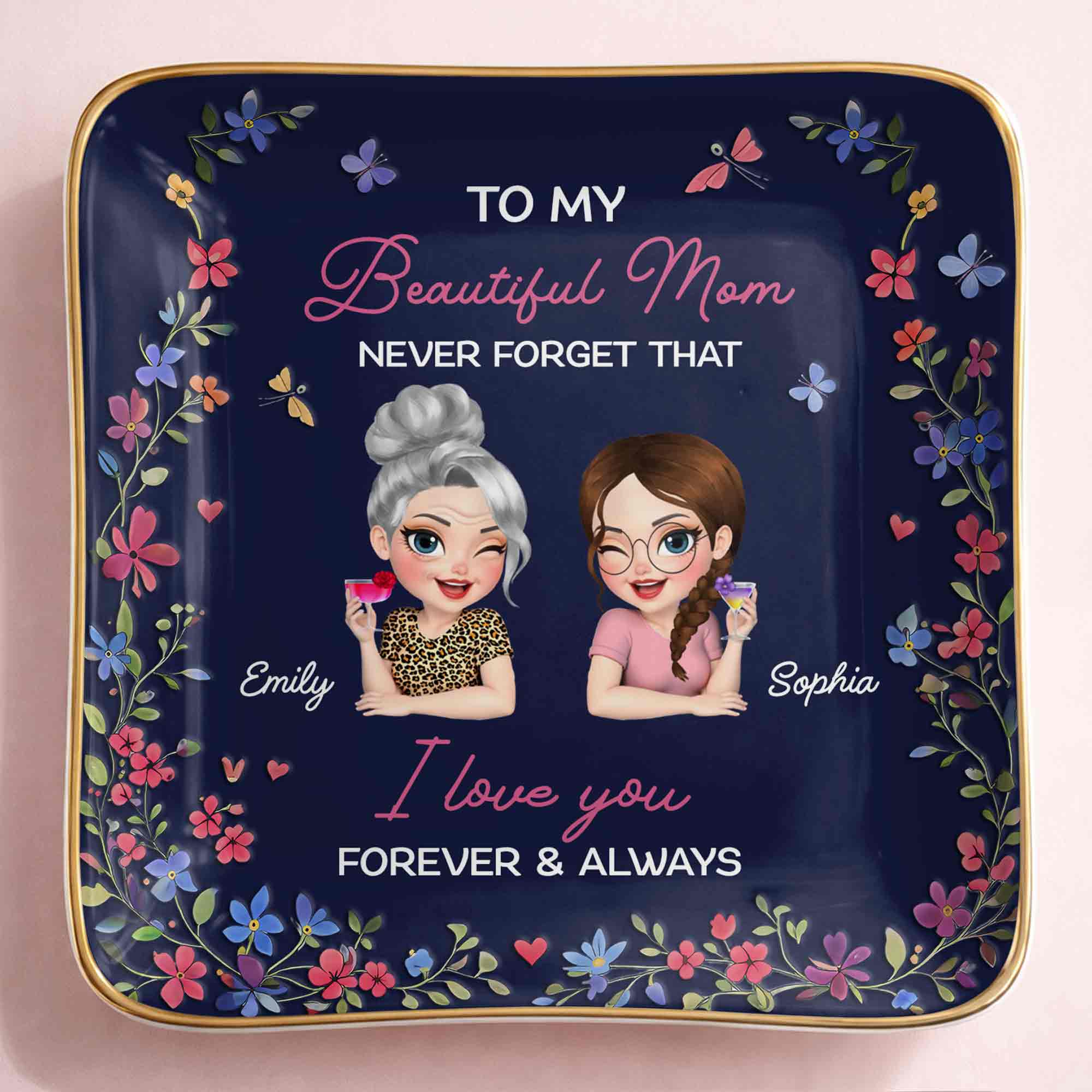 To My Beautiful Mom Never Forget That Flowers Mother And Daughter - Personalized Custom Jewelry Dish, Ceramic Dish, Square Shape - MOM155_SCRF