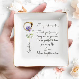 To My Mother-In-Law Thank You For Loving Me, Flower Design - Personalized Custom Jewelry Dish, Square Ceramic Dish - MOM159_SCRD