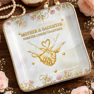 Mother And Daughter Forever Linked Together Holding Hands And Flowers - Personalized Custom Jewelry Dish, Ceramic Dish, Square Shape - MOM163_SCRF