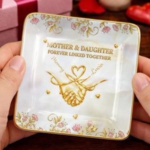 Mother And Daughter Forever Linked Together Holding Hands And Flowers - Personalized Custom Jewelry Dish, Ceramic Dish, Square Shape - MOM163_SCRF