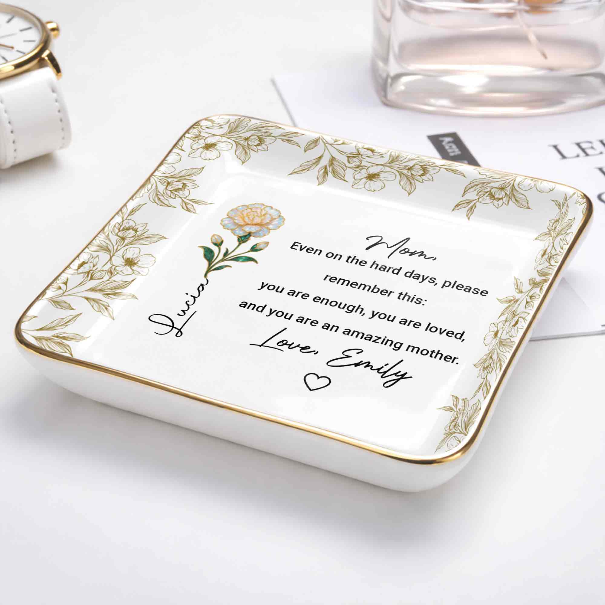 Even On The Hard Days Mom Message Floral Jewelry Dish - Personalized Custom Jewelry Dish, Ceramic Dish, Square Shape - MOM174_SCRF