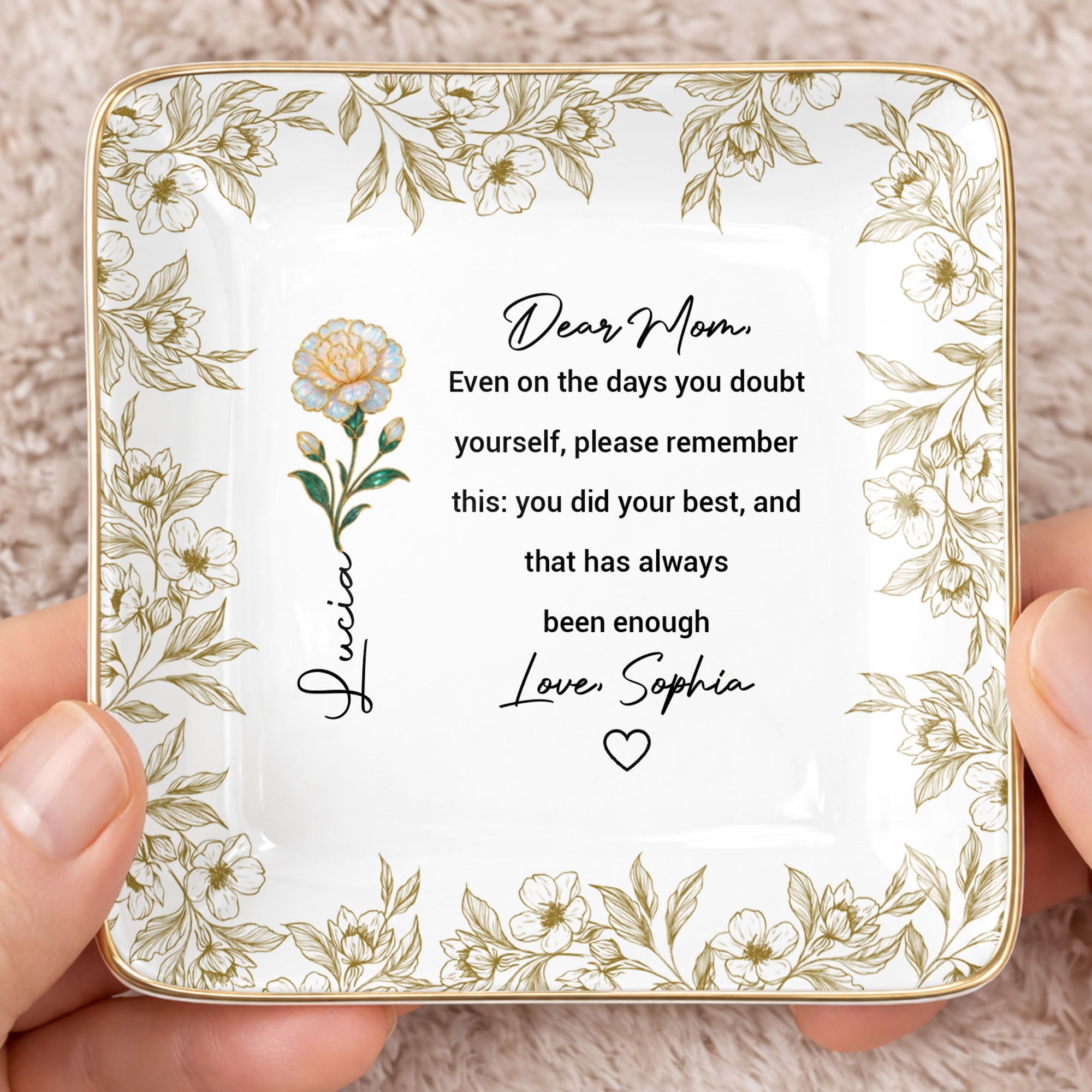 Dear Mom Even On The Days You Doubt Yourself Flower Jewelry Dish - Personalized Custom Jewelry Dish, Ceramic Dish, Square Shape - MOM175_SCRF