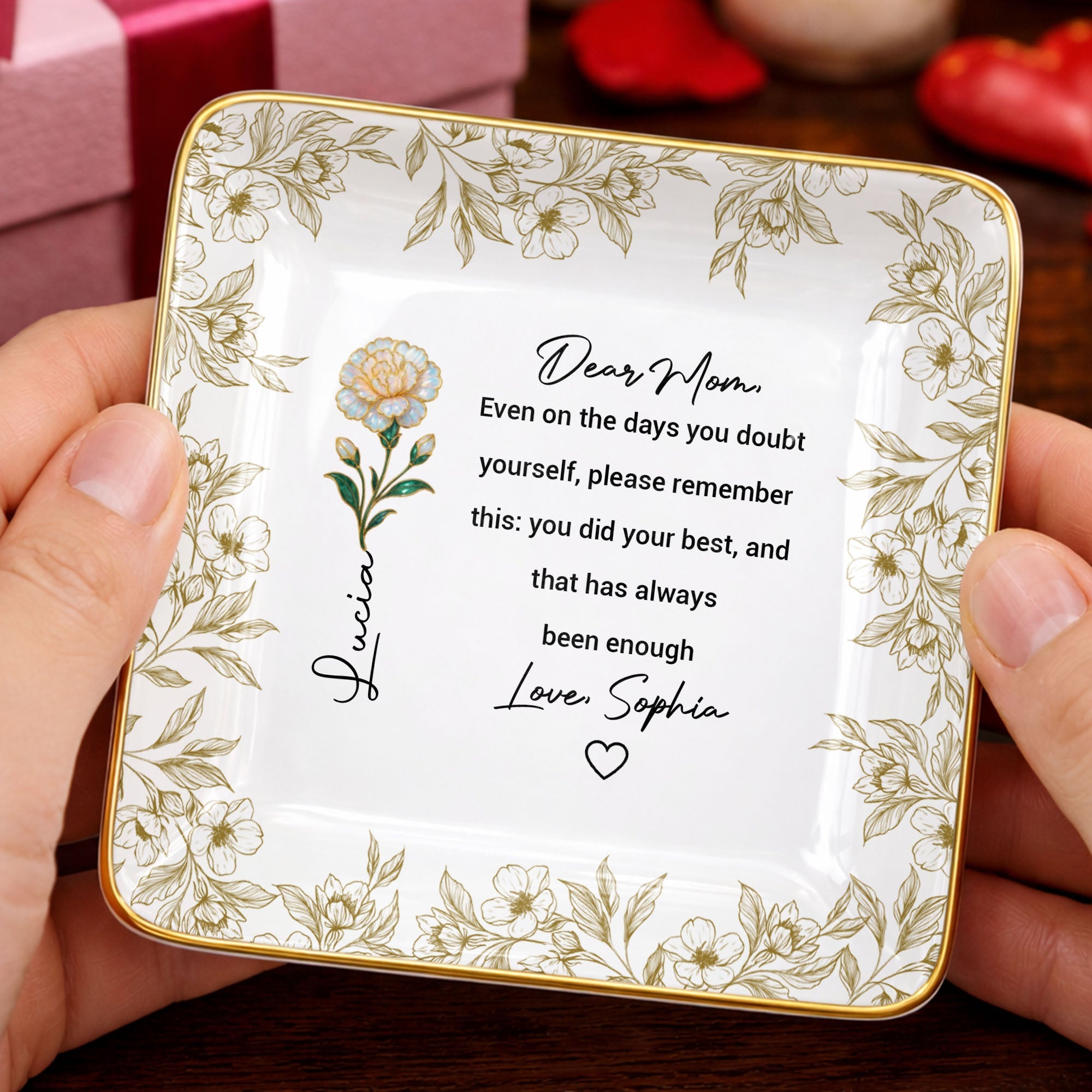 Dear Mom Even On The Days You Doubt Yourself Flower Jewelry Dish - Personalized Custom Jewelry Dish, Ceramic Dish, Square Shape - MOM175_SCRF