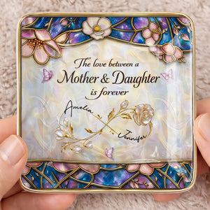 The Love Between A Mother And Daughter Is Forever Flower Butterfly Dish - Personalized Custom Jewelry Dish, Ceramic Dish, Square Shape - MOM196_SCRF