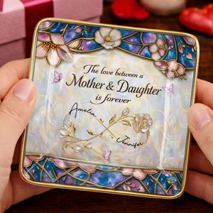 The Love Between A Mother And Daughter Is Forever Flower Butterfly Dish - Personalized Custom Jewelry Dish, Ceramic Dish, Square Shape - MOM196_SCRF