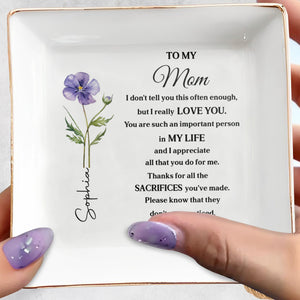 To My Mom I Really Love You Birth Month Flower - Personalized Custom Jewelry Dish, Square Ceramic Dish - MOM202_SCRD