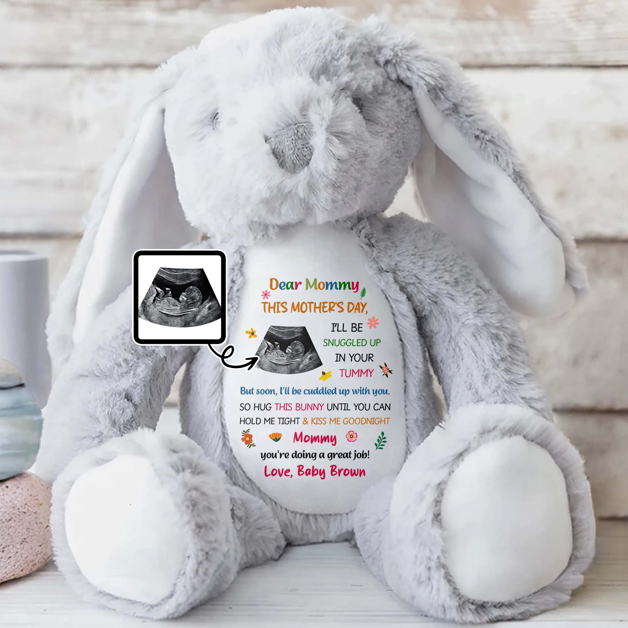 Dear Mommy Snuggled In Your Tummy Ultrasound Photo Flower - Personalized Stuffed Bunny - MOM209_BUN
