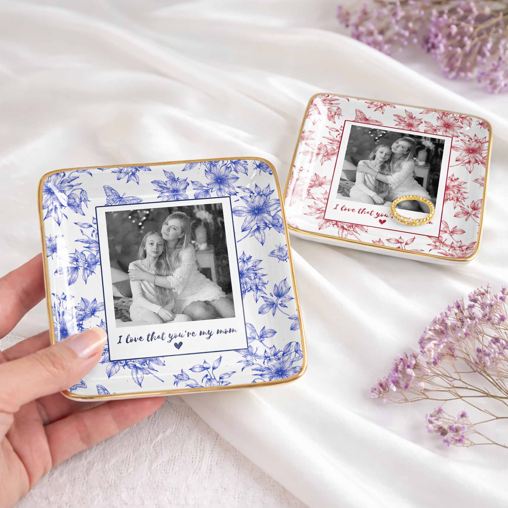 I Love That You're My Mom Custom Photo Flowers And Butterflies - Personalized Custom Jewelry Dish, Ceramic Dish, Square Shape - MOM222_SCRF