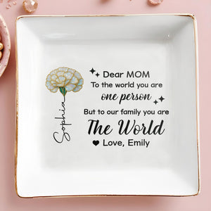 Dear Mom To The World You Are One Person Birth Month Flower - Personalized Custom Jewelry Dish, Square Ceramic Dish - MOM226_SCRD