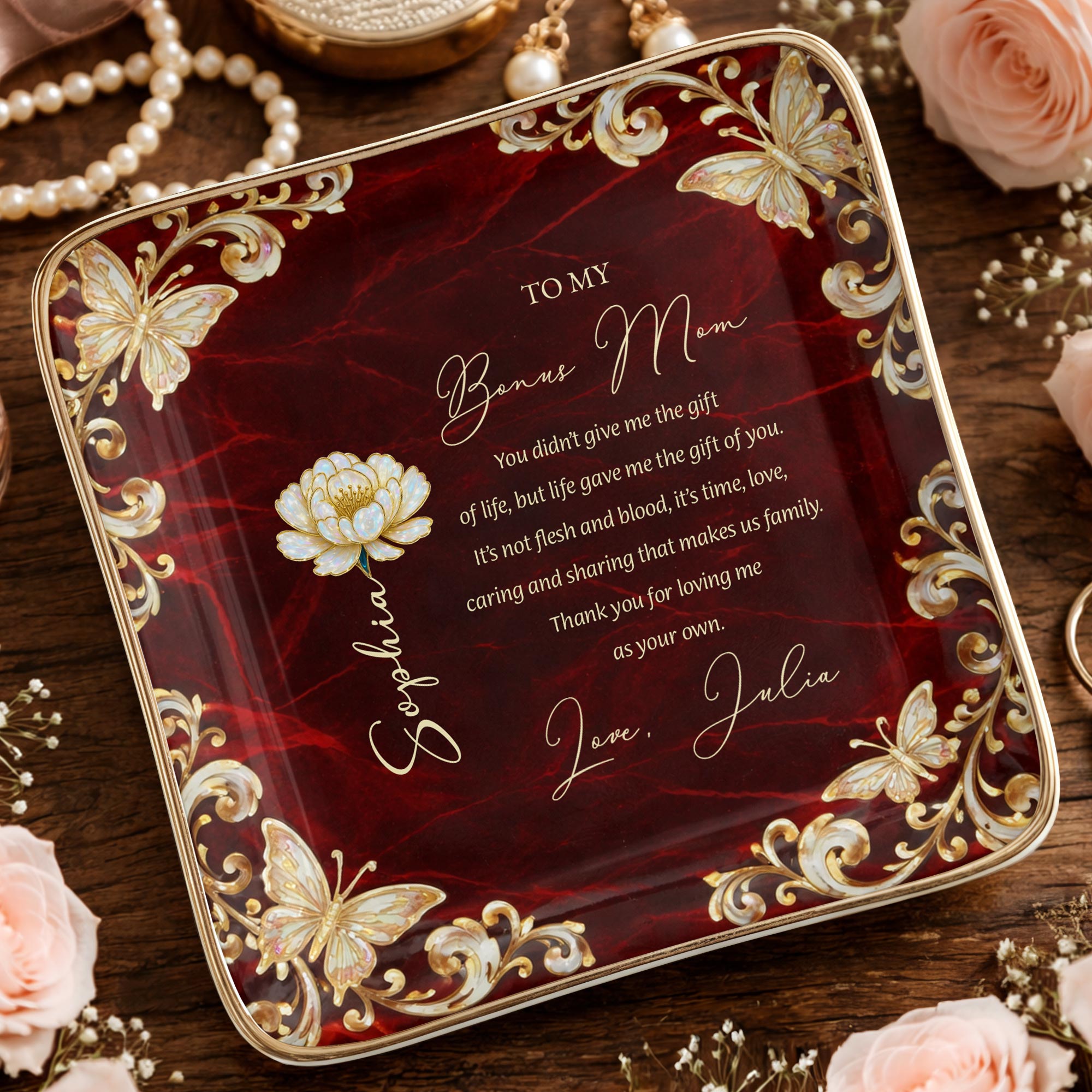 To My Bonus Mom You Didn't Give Me Life Flower Butterfly - Personalized Custom Jewelry Dish, Ceramic Dish, Square Shape - MOM228_SCRF