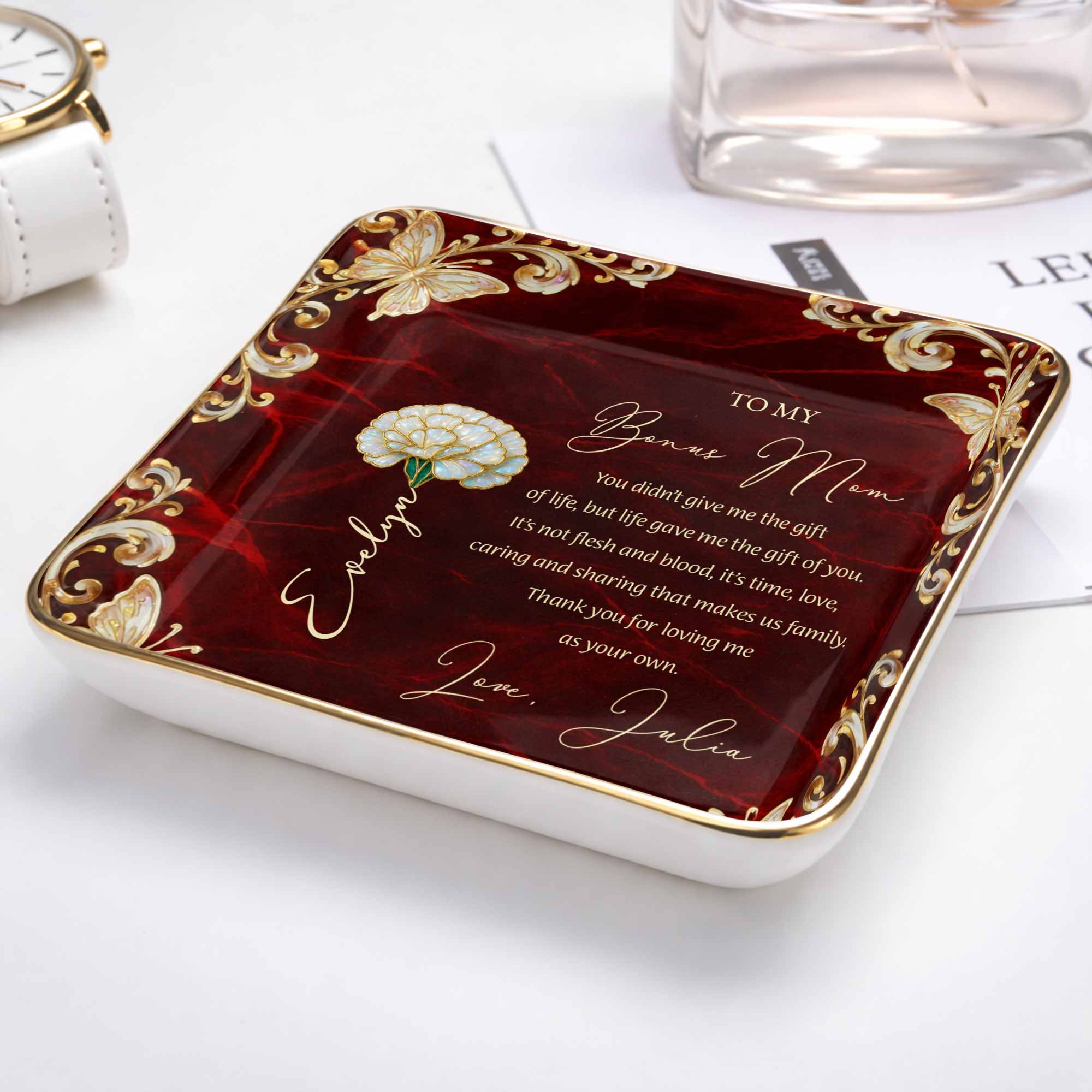 To My Bonus Mom You Didn't Give Me Life Flower Butterfly - Personalized Custom Jewelry Dish, Ceramic Dish, Square Shape - MOM228_SCRF