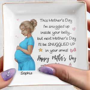 This Mother's Day I'm Snuggled Up Inside Your Belly Pregnant Woman - Personalized Custom Jewelry Dish, Square Ceramic Dish - MOM259_SCRD