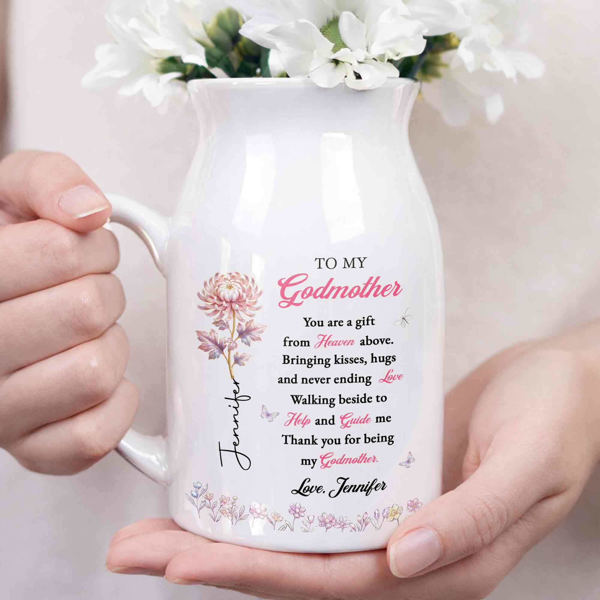 To My Godmother You Are A Gift Heaven Above Birth Month Flowers - Personalized Ceramic Flower Vase