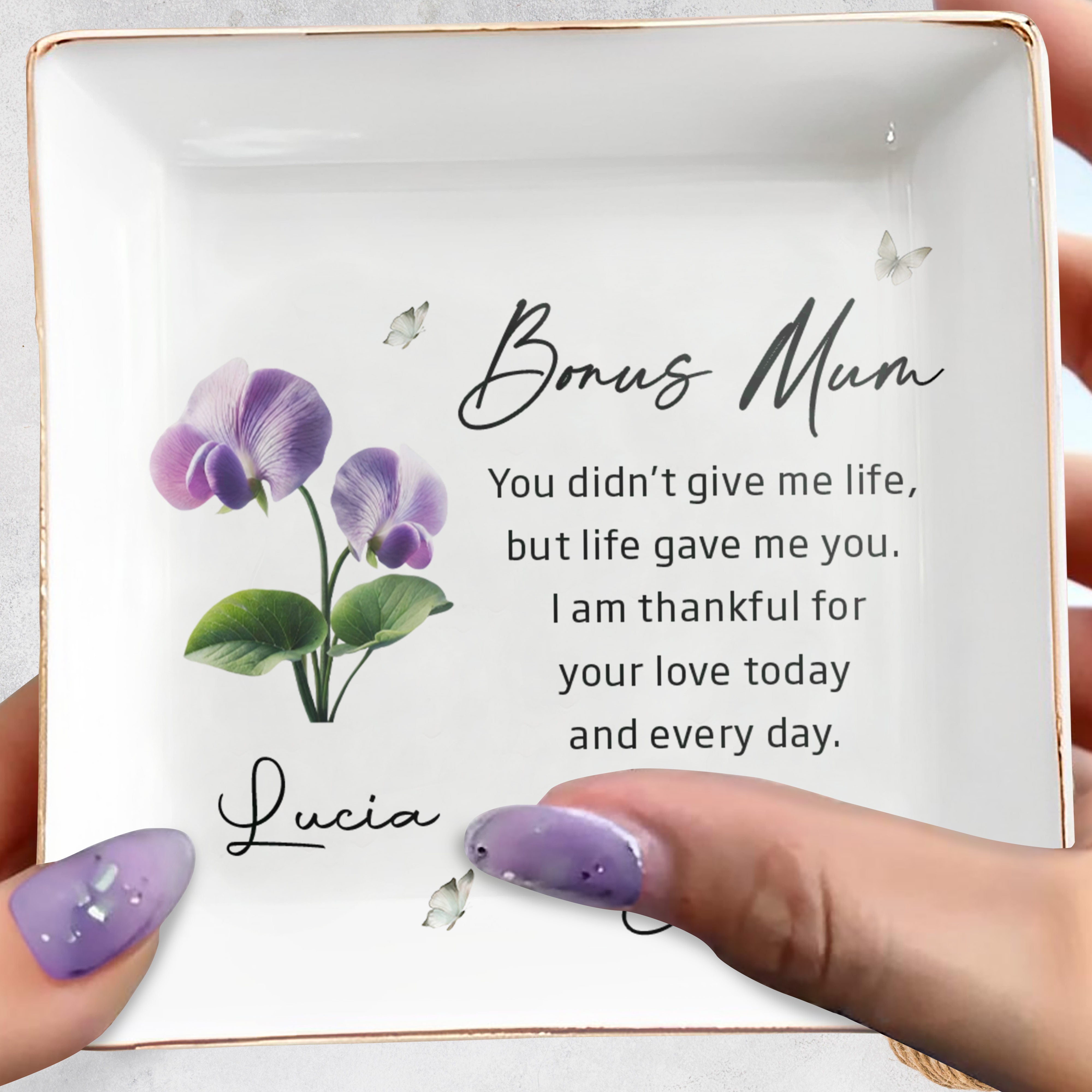 Bonus Mum Life Gave Me You With Flowers And Butterflies - Personalized Custom Jewelry Dish, Square Ceramic Dish - MOM318_SCRD