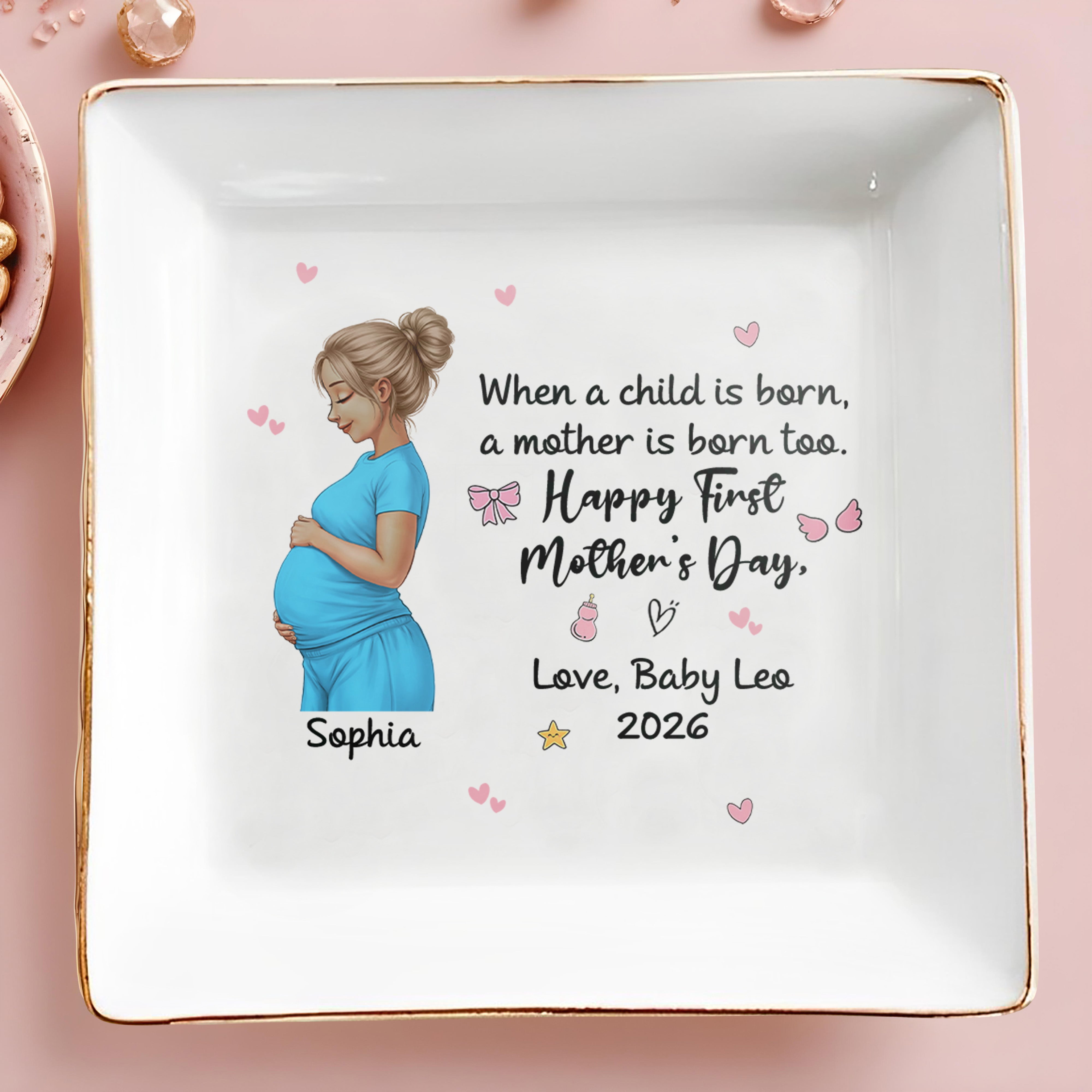 When A Child Is Born Happy First Mother's Day Pregnant Woman - Personalized Custom Jewelry Dish, Square Ceramic Dish - MOM338_SCRD