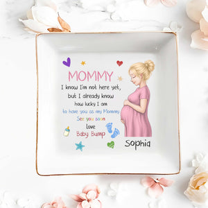Mommy I Know I Am Not Here Yet Pregnant Woman Baby Bump - Personalized Custom Jewelry Dish, Square Ceramic Dish - MOM344_SCRD