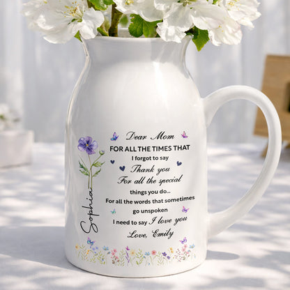 Dear Mom For All The Times Birth Month Flower And Butterflies - Personalized Ceramic Flower Vase