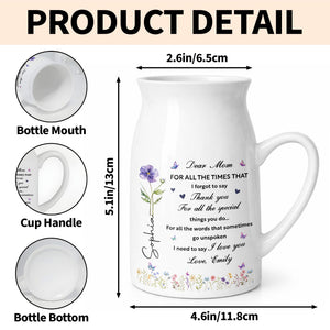 Dear Mom For All The Times Birth Month Flower And Butterflies - Personalized Ceramic Flower Vase