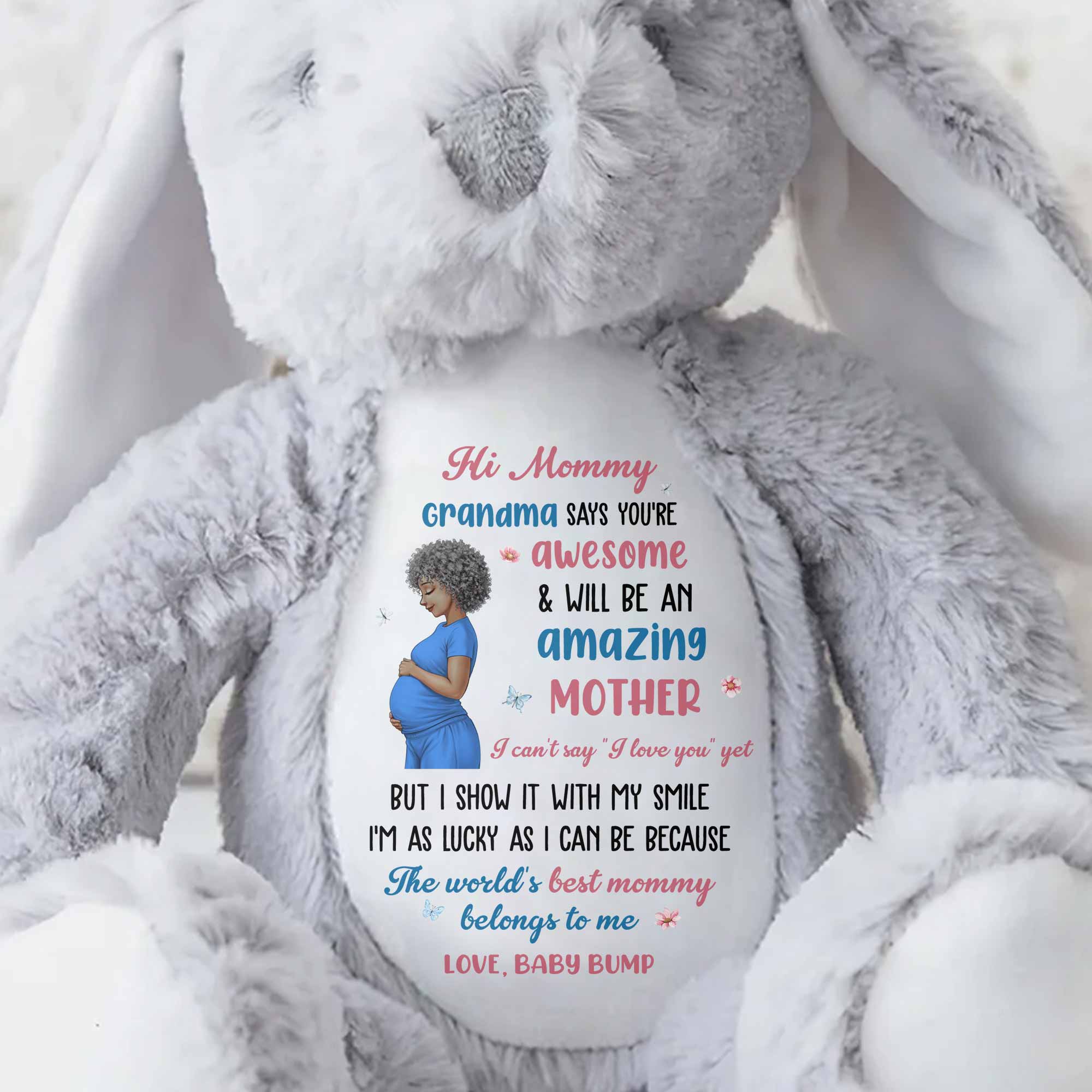 Hi Mommy Grandma Says You Are Awesome Pregnant Woman And Butterflies - Personalized Stuffed Bunny - MOM373_BUN