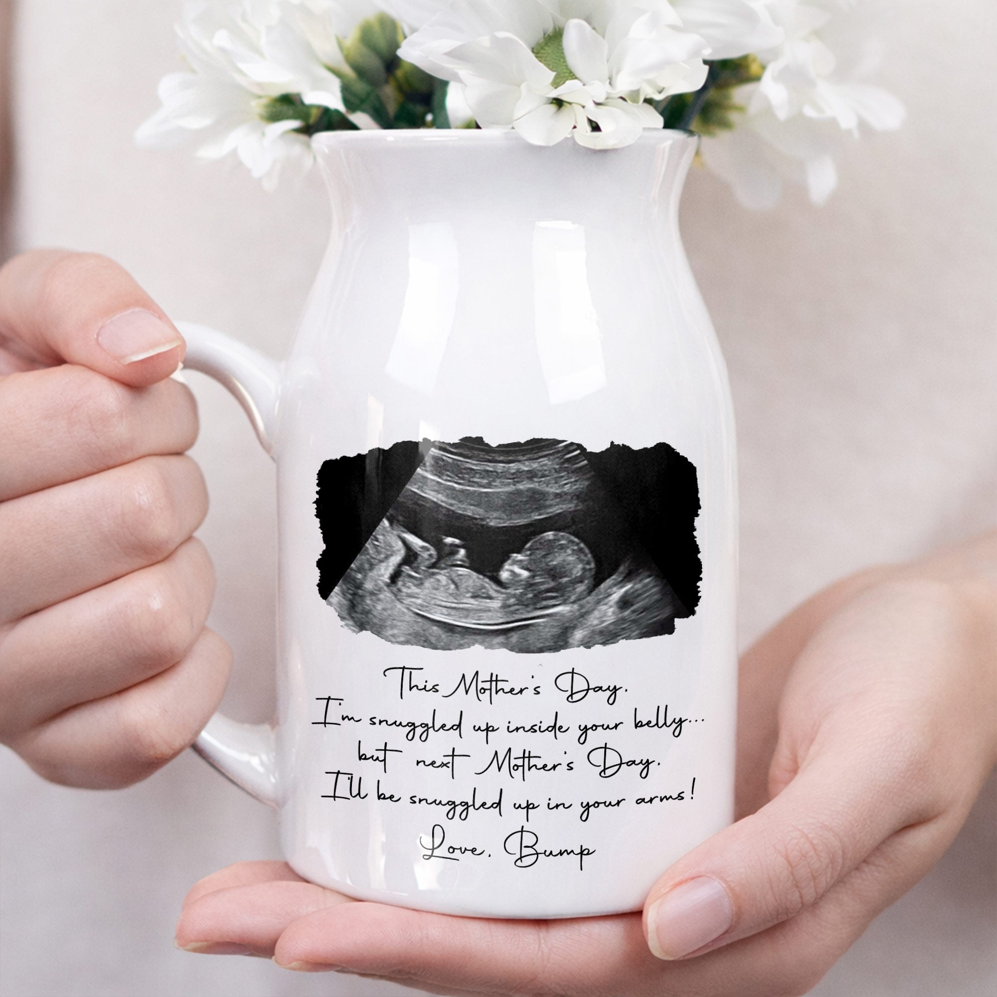 This Mother's Day I'm Snuggled Up Ultrasound Photo Sonogram - Personalized Ceramic Flower Vase