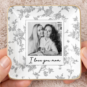 I Love You Mom Custom Photo And Floral Pattern - Personalized Custom Jewelry Dish, Ceramic Dish, Square Shape - MOM421_SCRF