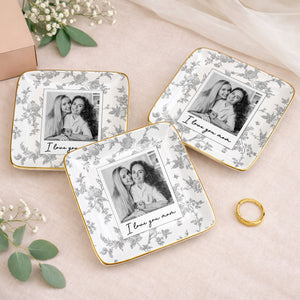 I Love You Mom Custom Photo And Floral Pattern - Personalized Custom Jewelry Dish, Ceramic Dish, Square Shape - MOM421_SCRF