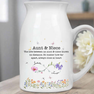 The Love Between An Aunt & Niece, Flowers And Butterflies - Personalized Ceramic Flower Vase