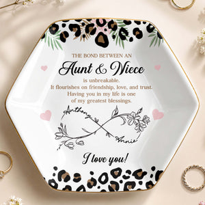 The Bond Between An Aunt And Niece Leopard Print And Flowers - Personalized Custom Jewelry Dish, Ceramic Dish, Hexagonal Shape - NCE014_HECRD