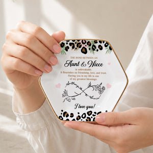 The Bond Between An Aunt And Niece Leopard Print And Flowers - Personalized Custom Jewelry Dish, Ceramic Dish, Hexagonal Shape - NCE014_HECRD