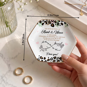 The Bond Between An Aunt And Niece Leopard Print And Flowers - Personalized Custom Jewelry Dish, Ceramic Dish, Hexagonal Shape - NCE014_HECRD