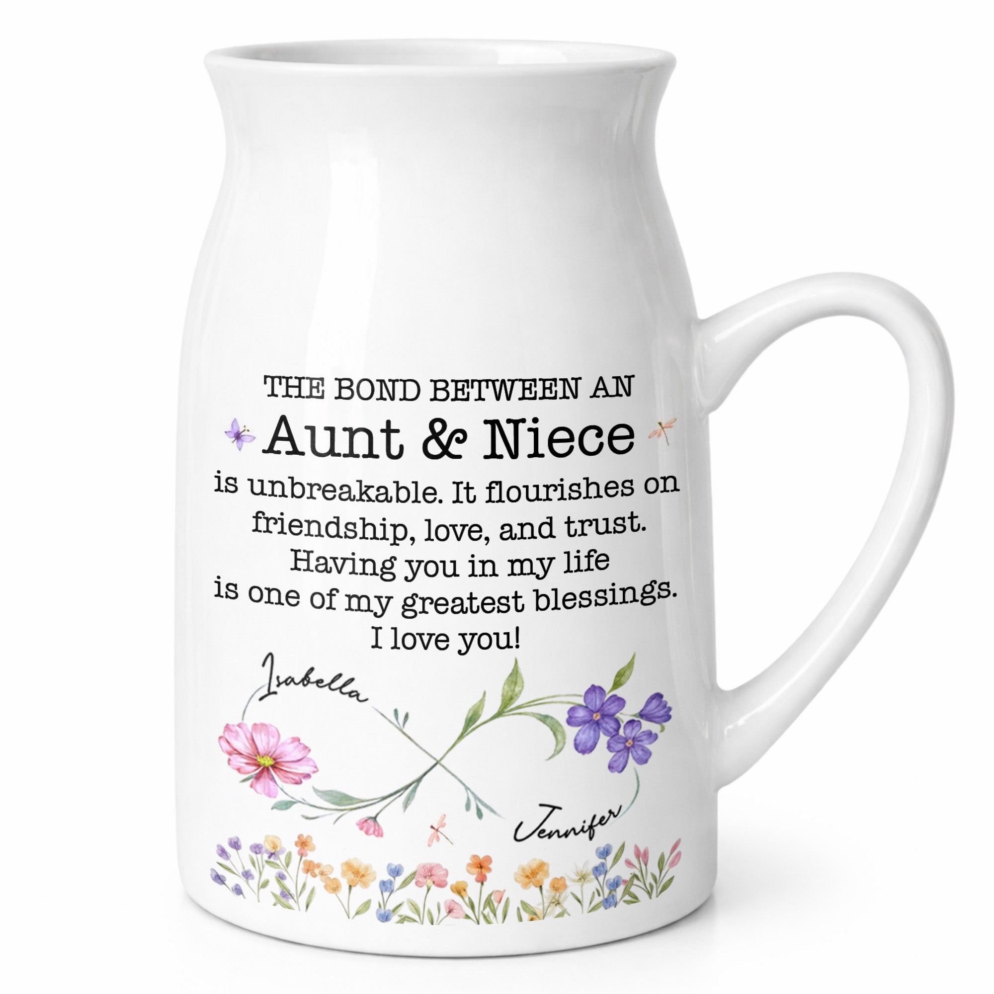 The Bond Between An Aunt & Niece, Flowers Design - Personalized Ceramic Flower Vase