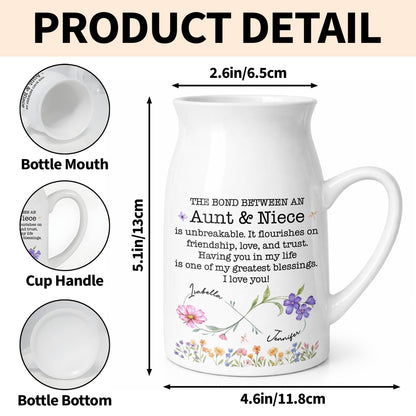 The Bond Between An Aunt & Niece, Flowers Design - Personalized Ceramic Flower Vase