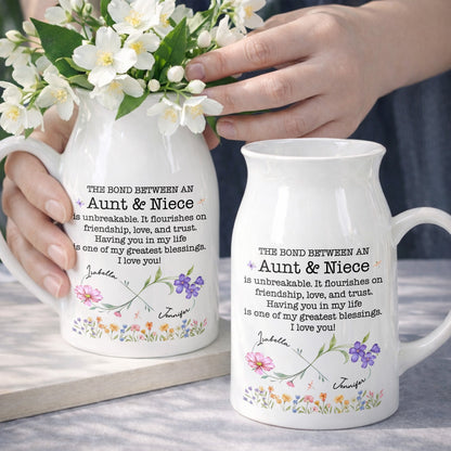 The Bond Between An Aunt & Niece, Flowers Design - Personalized Ceramic Flower Vase