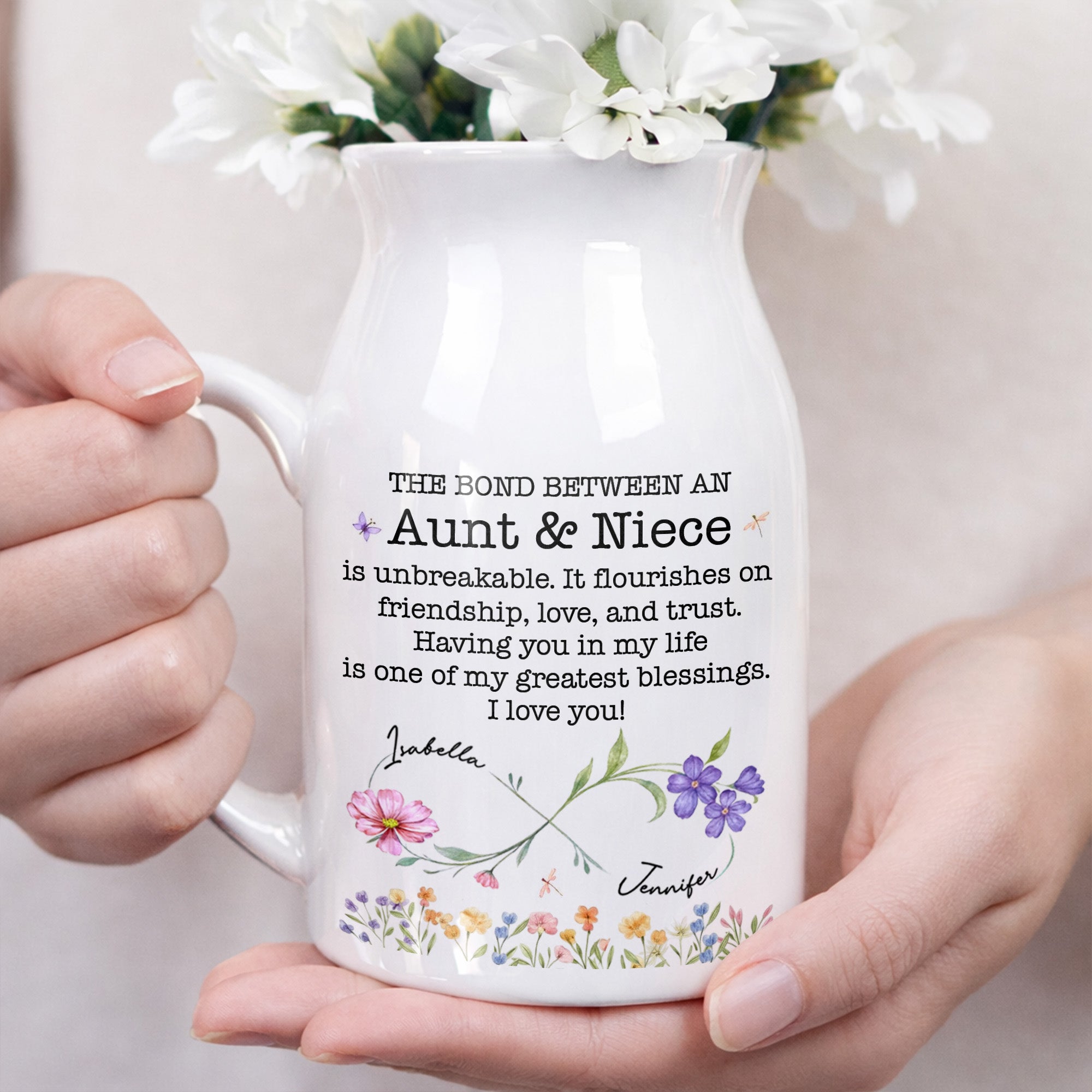 The Bond Between An Aunt & Niece, Flowers Design - Personalized Ceramic Flower Vase