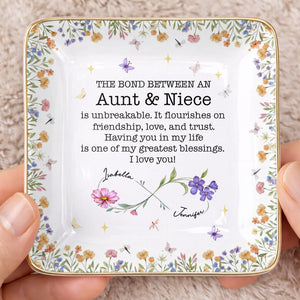 The Bond Between An Aunt & Niece, Flowers And Butterflies - Personalized Custom Jewelry Dish, Ceramic Dish, Square Shape - NCE022_SCRF