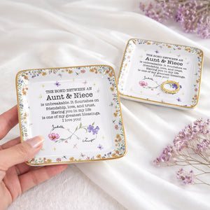 The Bond Between An Aunt & Niece, Flowers And Butterflies - Personalized Custom Jewelry Dish, Ceramic Dish, Square Shape - NCE022_SCRF