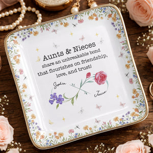 Aunts & Nieces Share An Unbreakable Bond, Flowers And Butterflies - Personalized Custom Jewelry Dish, Ceramic Dish, Square Shape - NCE023_SCRF