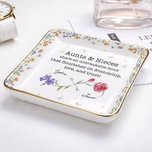 Aunts & Nieces Share An Unbreakable Bond, Flowers And Butterflies - Personalized Custom Jewelry Dish, Ceramic Dish, Square Shape - NCE023_SCRF