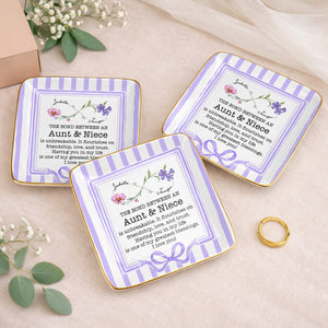 The Bond Between An Aunt & Niece, Flowers & Ribbon Decor - Personalized Custom Jewelry Dish, Ceramic Dish, Square Shape - NCE026_SCRF