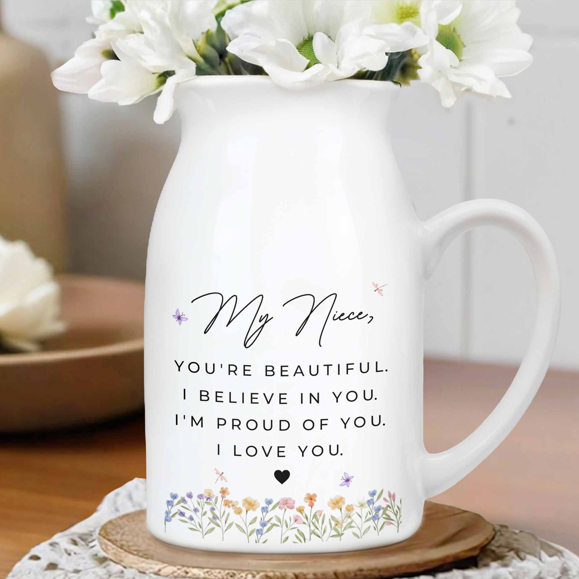 You're Beautiful, Believe In You, Flowers Heart Design - Personalized Ceramic Flower Vase